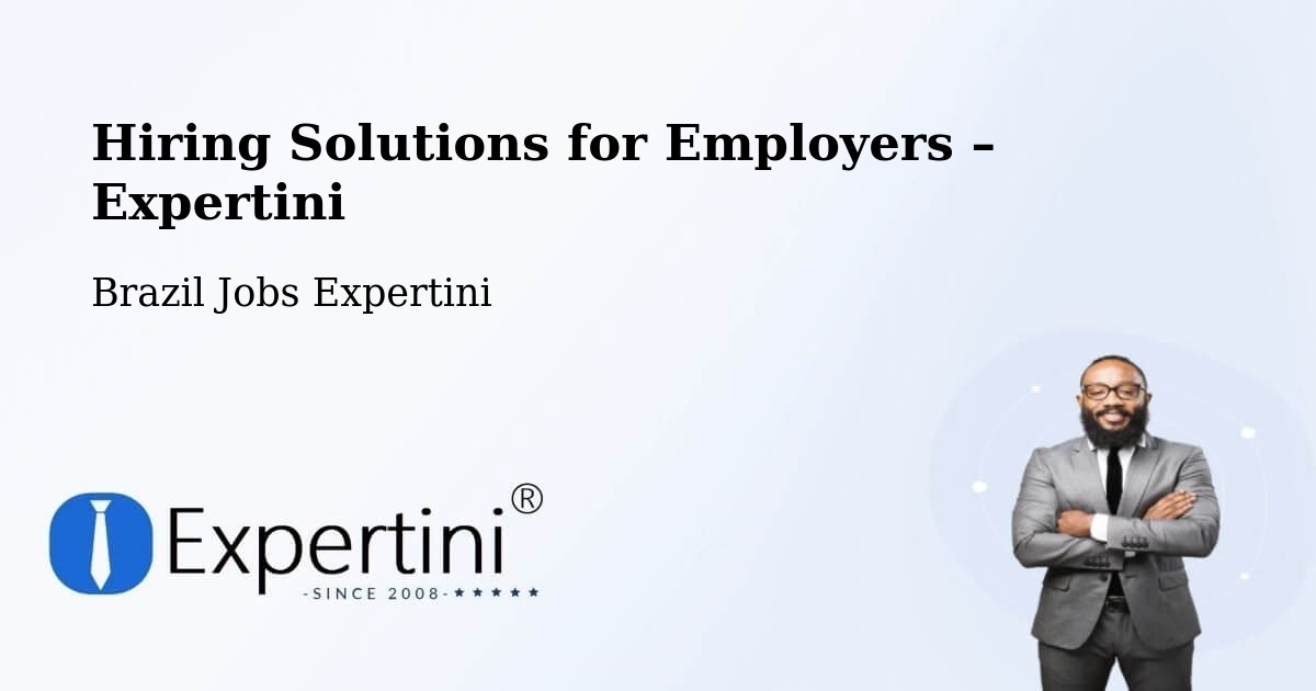 Hiring Solutions for Employers in Baliza - Baliza, Brazil Jobs Expertini