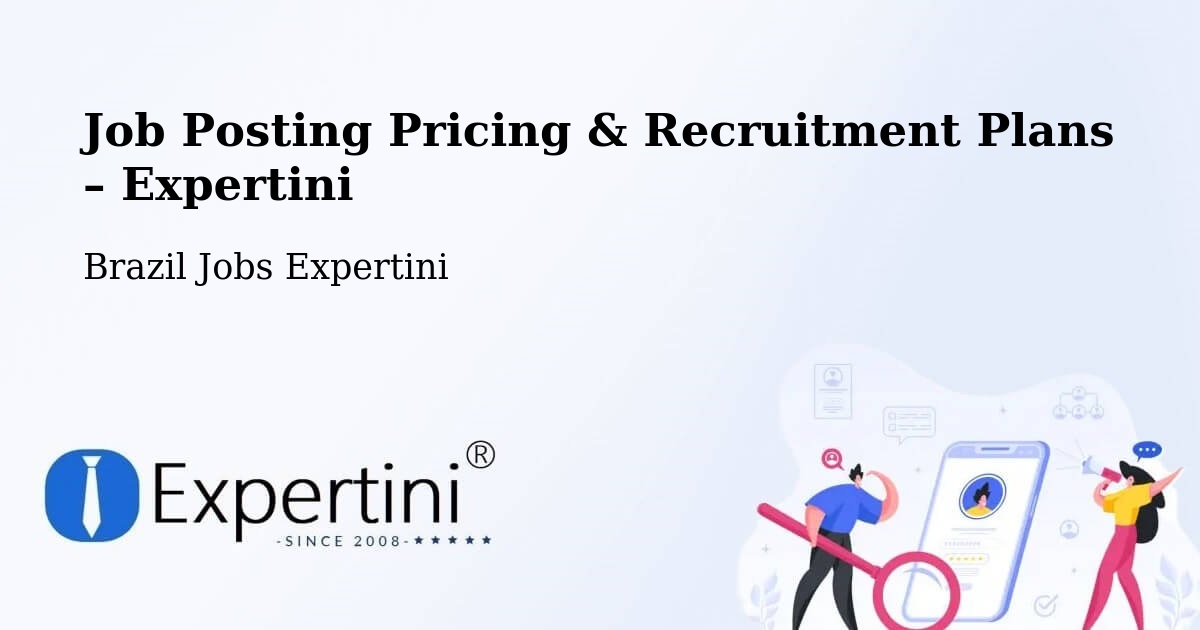 Job Posting Pricing & Recruitment Plans – Baliza - Baliza, Brazil Jobs Expertini